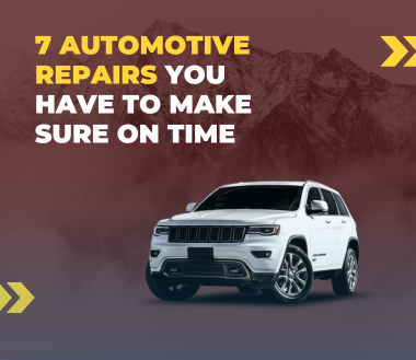 7 Automotive Repairs You Should Never Ignore